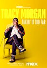 Tracy Morgan: Takin' It Too Far