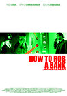 How to Rob a Bank (and 10 Tips to Actually Get Away with It)