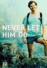 Never Let Him Go