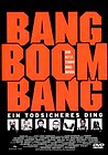 Bang Boom Bang - Ein todsicheres Ding