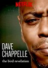 Dave Chappelle: The Bird Revelation