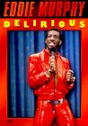 Eddie Murphy: Delirious