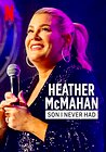 Heather McMahan: Son I Never Had