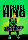 Michael Hing: Long Live the Hing