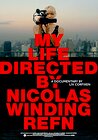 My Life Directed by Nicolas Winding Refn