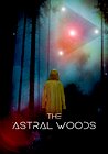 The Astral Woods