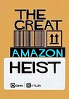 The Great Amazon Heist