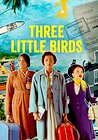 Three Little Birds