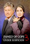 Family of Cops III: Under Suspicion