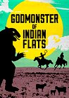 Godmonster of Indian Flats