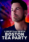 Liberty or Death: Boston Tea Party