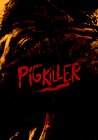 Pig Killer