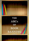 The ABCs of Book Banning