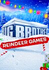 Big Brother Reindeer Games