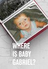 Where Is Baby Gabriel?