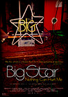 Big Star: Nothing Can Hurt Me