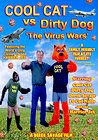 Cool Cat vs Dirty Dog - The Virus Wars