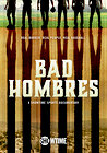 Bad Hombres