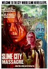 Slime City Massacre