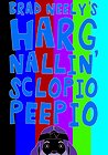 Brad Neely's Harg Nallin' Sclopio Peepio