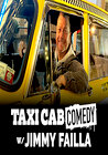 Taxi Cab Comedy with Jimmy Failla