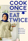 Nadiya's Cook Once Eat Twice