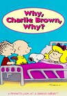 Why, Charlie Brown, Why?