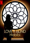 Love Is Blind: Habibi