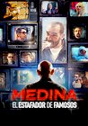 Medina: El estafador de famosos