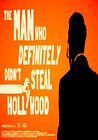 The Man Who Definitely Didn't Steal Hollywood