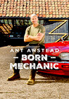 Ant Anstead: Born Mechanic