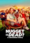 Nugget Is Dead: A Christmas Story